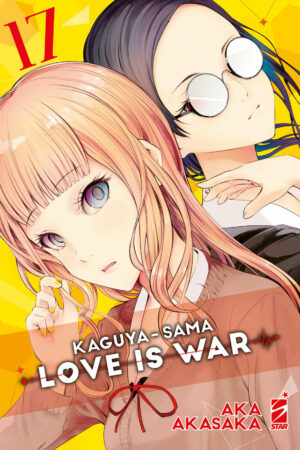 KAGUYA-SAMA - LOVE IS WAR 17