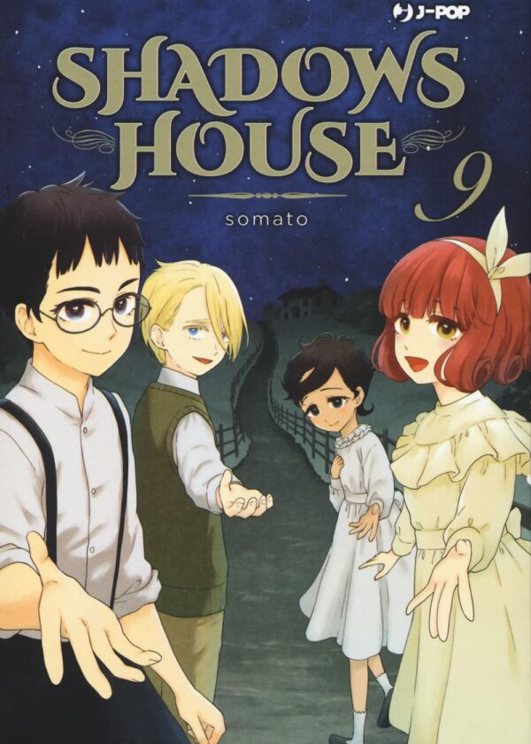 SHADOWS HOUSE 9