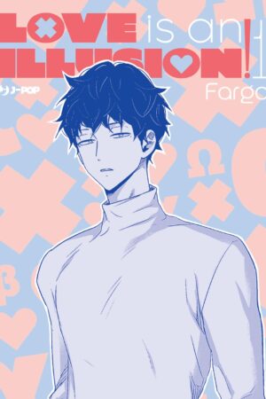 LOVE IS AN ILLUSION! 1